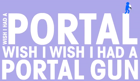 Wish I had a Portal Gun